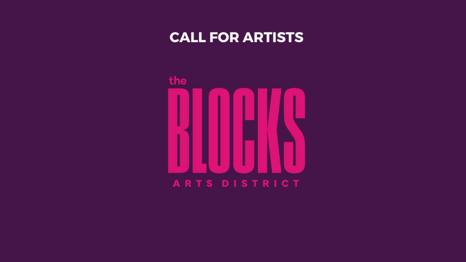 CALL FOR ARTISTS!